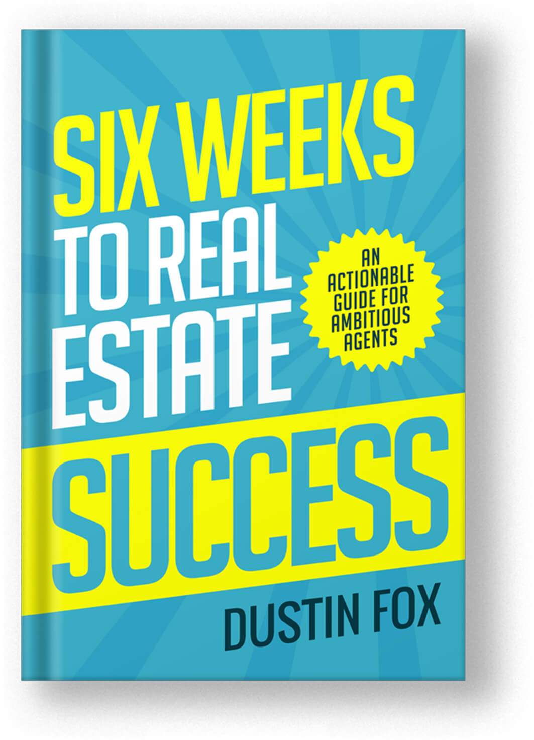 Six weeks to<br />
real estate success